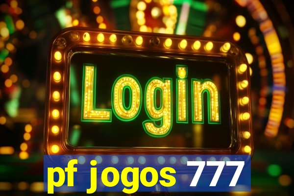 pf jogos 777